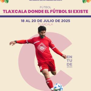 Tlaxcala, donde el fútbol sí existe – 2da Edición